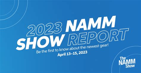 Reward your team with a trip to Southern California and The NAMM Show, where you can meet with the global audience in person. . Namm 2023 tickets price